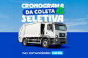 A PREFEITURA MUNICIPAL DE TURVO DIVULGA O CRONOGRAMA DA COLETA SELETIVA NO INTERIOR DO MUNICÍPIO / 1º SEMESTRE